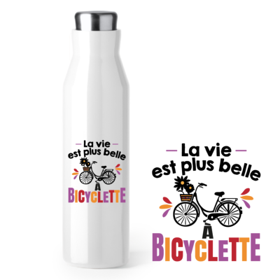 BOUTEILLE ISOTHERME "LA VIE EST PLUS BELLE À BICYCLETTE"